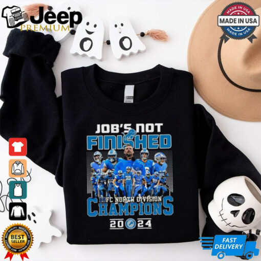 Funny Job’s Not Finished Detroit Lions 2024 NFC North Champions Shirt