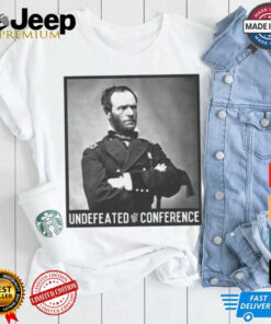 General Sherman Undefeated Conference T Shirt