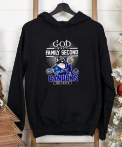 God first family second then Canucks hockey mascot shirt