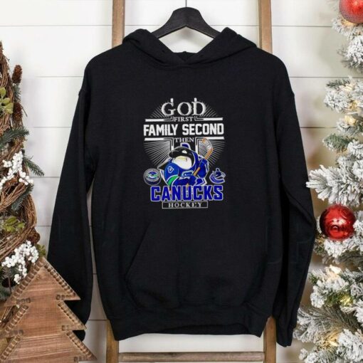 God first family second then Canucks hockey mascot shirt