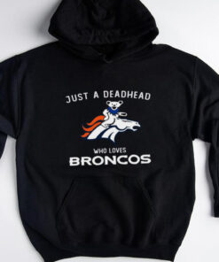 Grateful Dead Just A Deadhead Who Loves Denver Broncos Shirt
