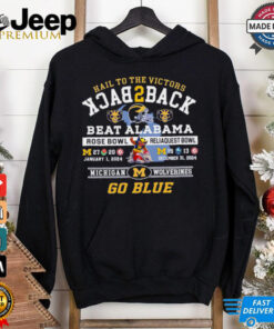 Hail to the victors beat Alabama Rose Bowl and Reliaquest Bowl Michigan Wolverines shirt