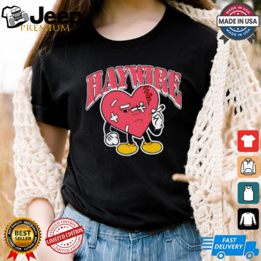 Haywire every night and avery day 2025 shirt