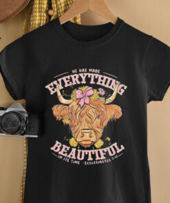 He Has Made Everything Beautiful In Its Time Ecclesiastes cow head shirt