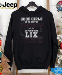 Houston Texans Good Girls Bad Girls Go To Super Bowl LIX T Shirt