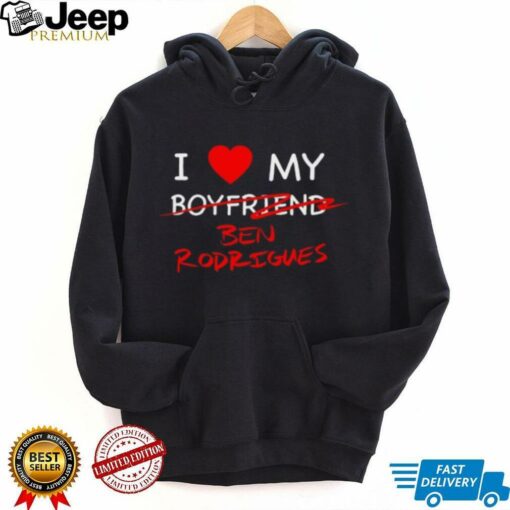 I Love My Ben Rodrigues Tee Shirt