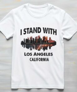 I Stand With Los Angeles, CA Wildfires Shirt