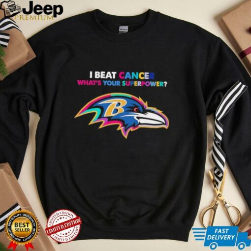 I beat cancer what’s your superpower Baltimore Ravens shirt