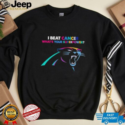 I beat cancer what’s your superpower Carolina Panthers shirt