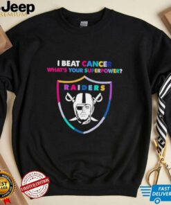 I beat cancer what’s your superpower Las Vegas Raiders shirt