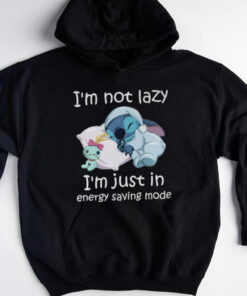 I_m Not Lazy Just In Energy Saving Mode Stitch shirt