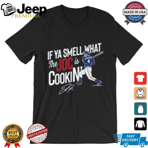 Joc Pederson If Ya Smell What The Joc Is Cookin Texas Shirt