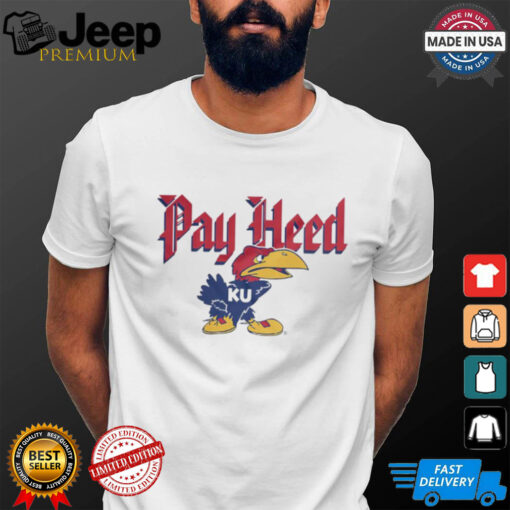 Kansas Jayhawks Basketball pay heed 2025 shirt