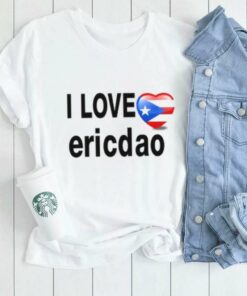 Limted I Love Ericdao Shirt