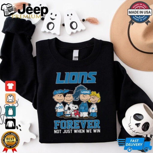 Lions Forever Not just when we win 2025 shirt
