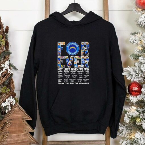 Los Angeles Chargers all name players forever not just when we win thank you for the memories signatures shirt