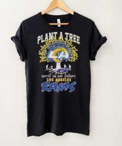 Los Angeles Rams t shirt Plant a Tree, Invest in Our Future