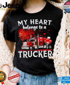 My heart belongs to a trucker Valentine’s day shirt