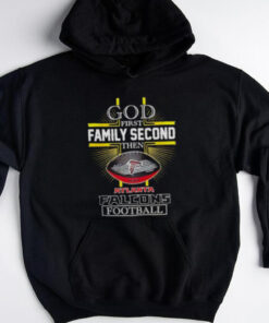 NFL God first family second then Atlanta Falcons Football 2025 shirt