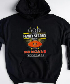 NFL God first family second then Cincinnati Bengals Football 2025 shirt