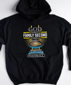 NFL God first family second then Jacksonville Jaguars Football 2025 shirt