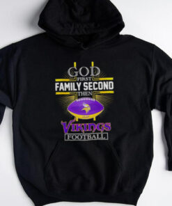 NFL God first family second then Minnesota Vikings Football 2025 shirt