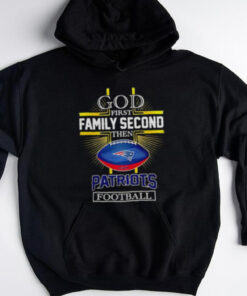 NFL God first family second then New England Patriots Football 2025 shirt