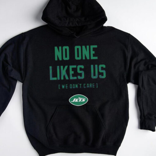 New York Jets No One Likes Us We Don’t Care Shirt