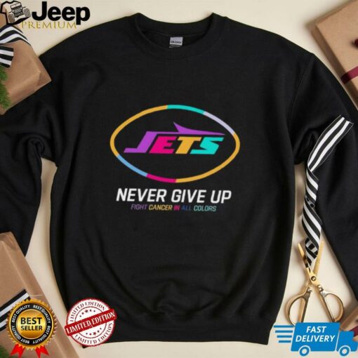 New York Jets never give up fight cancer in all colors shirt