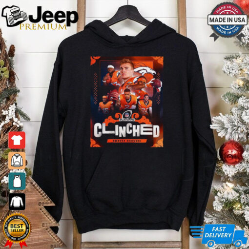 Nice Denver Broncos Playoff Clinched Poster Shirt