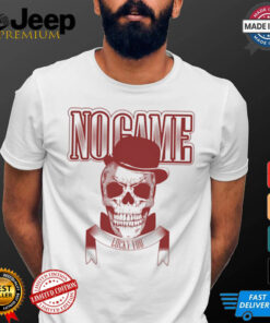 No game Skull lucky you shirt