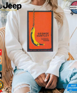 Official George Huntley The Arts Center In Carrboro NC January 4 2025 Shirt