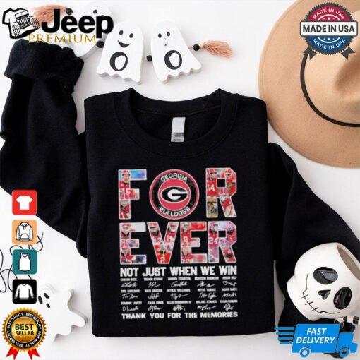 Official Georgia Bulldogs Forever Not Just When We Win Thank You For The Memories Signatures Shirt