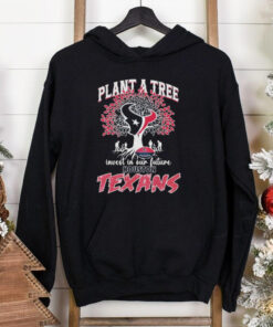 Official Plant A Tree Invest In Our Future Houston Texans T shirts