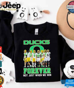Oregon Ducks Forever Not Just When We Win Signature shirt