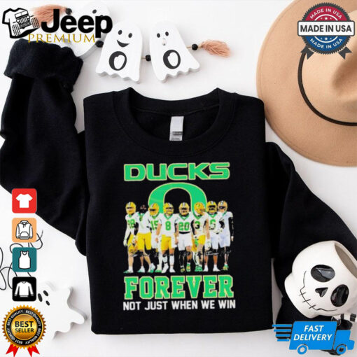 Oregon Ducks Forever Not Just When We Win Signature shirt