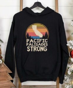 Pacific Palisades Strong Stay California 2025 T Shirt