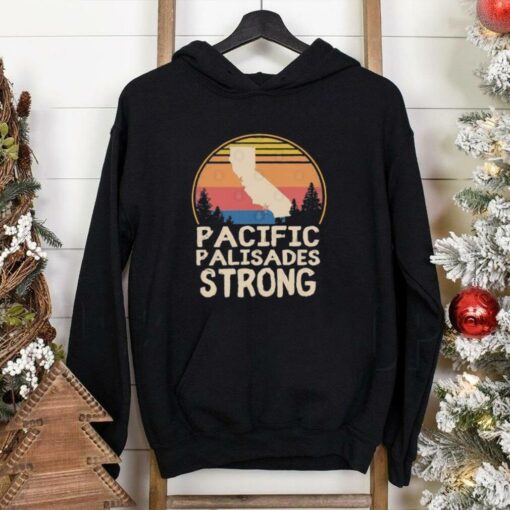 Pacific Palisades Strong Stay California 2025 T Shirt