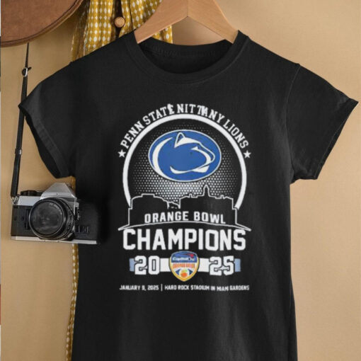Penn State Nittany Lions Orange Bowl Champions January 9 2025 Hard Rock Stadium In Miami Gardens shirt