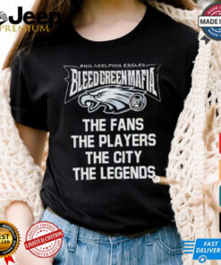 Philadelphia Eagles The Fans The Players The City The Legends shirt