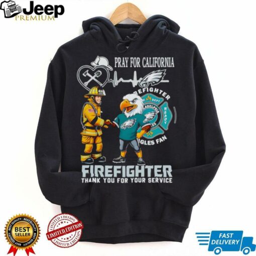 Philadelphia Eagles pray for California firefighter thank you for your service shirt