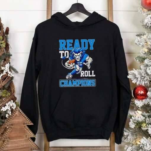 Ready to roll Champions Detroit Lions mascot shirt
