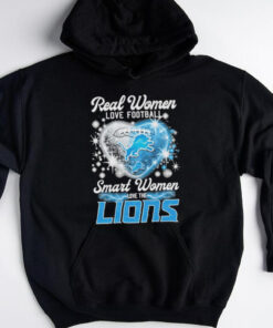 Real Women Love Football Smart Women Love The Detroit Lions For Fans Shirt