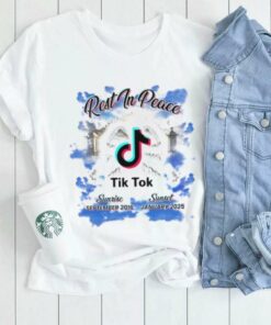 Rest In Peace Rip Tik Tok Tee Shirt