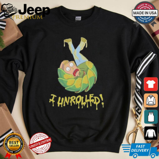 Rick and Morty I unrolled shirt