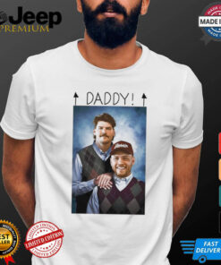 Step Brothers Taylor Lewan and Will Compton daddy shirt