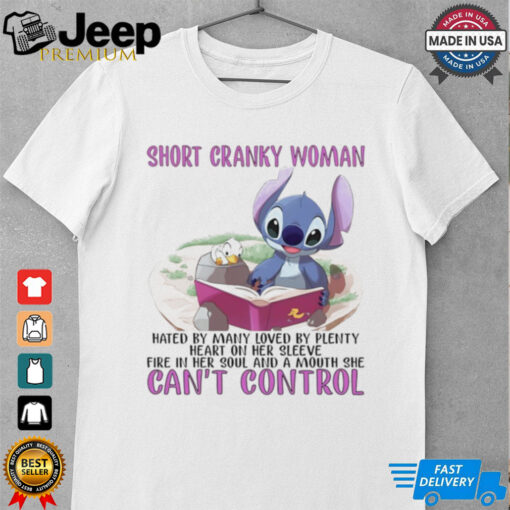 Stitch short cranky woman hated by many loved by plenty heart on her sleeve fire in her soul shirt