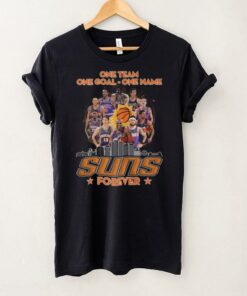 Suns Forever T Shirt One Team, One Goal, One Name Design