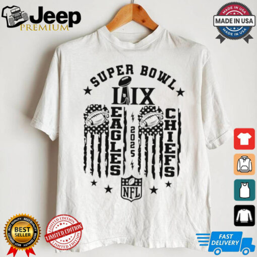 Super Bowl 2025 American Flag Eagles vs Chiefs shirt