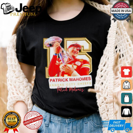Super Bowl Patrick Mahomes Kansas City Chiefs No. 15 trophy shirt